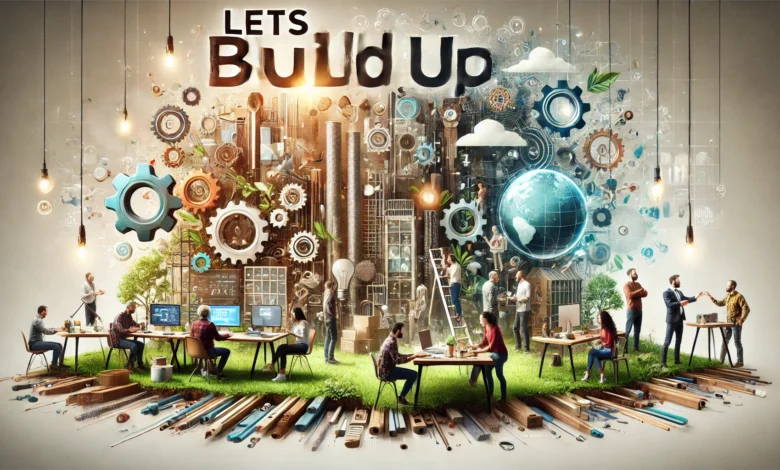 ://letsbuildup.org